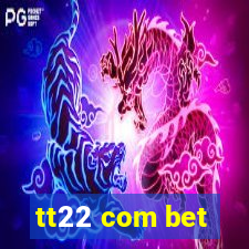 tt22 com bet